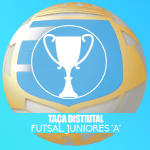 Taça Distrital de Futsal Juniores A