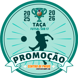 Taça Promoção Sub 17 - CENTRO PNEUS A RECTA DO CAMPO, LDA