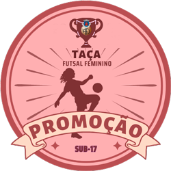 Taça Promoção Futsal Feminino Sub 17